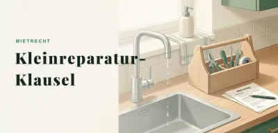 Kleinreparaturklausel 2026: Wirksame Höchstgrenzen + Muster - Ratgeber für Vermieter | vermieter1.de